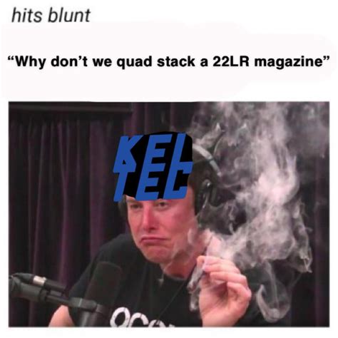 Kel Tec Problems Rgunmemes