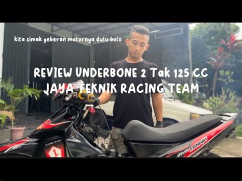 Review Bebek Tak Underbone Cc Jaya Teknik Racing Team Tunggangan