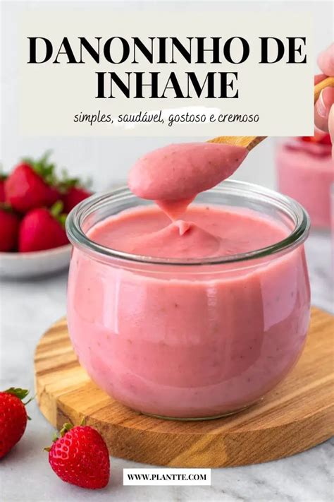 Danone De Inhame - Danoninho de Inhame com Morango (Iogurte Saudável) | Plantte