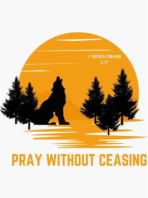 Pray Without Ceasing 1 Thessalonians 5 17 Sticker For Sale By