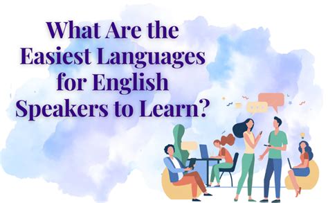 What Are the Easiest Languages for English Speakers to Learn?