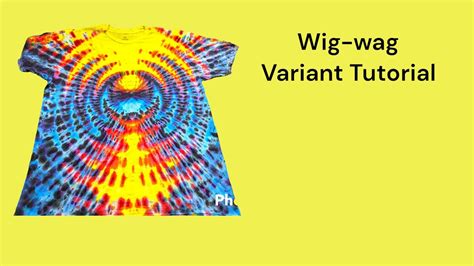 Wig Wag Tie Dye Tutorial YouTube