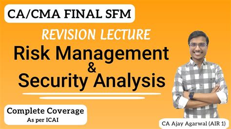 RISK MANAGEMENT SECURITY ANALYSIS Revision CA CMA Final SFM By CA