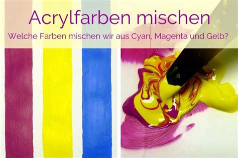 Acrylfarben mischen aus Primärfarben Mein Herz sagt Kunst