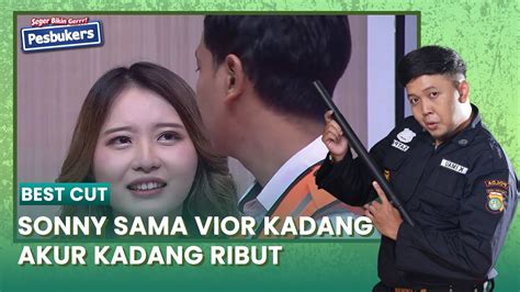 Sonny Sama Vior Kadang Akur Kadang Ribut 1 2 Best Cut Pesbukers