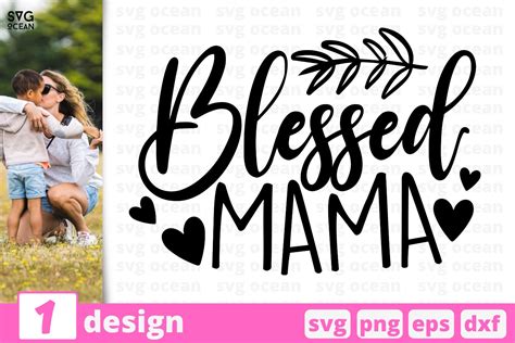 Blessed Mama Svg Cut File Mom Life Cricut Mother Quote