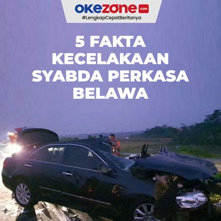 5 Fakta Kecelakaan Syabda Perkasa Belawa Di Tol Pemalang 0 Foto