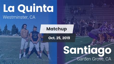 La Quinta HS Football Video "Matchup: La Quinta High vs. Santiago 2019 ...