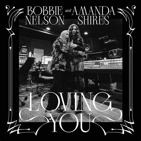BOBBIE NELSON and AMANDA SHIRES - Loving You - Paris Move