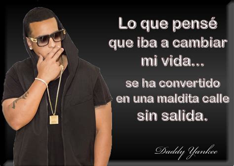 Imagenes de frases de Daddy Yankee Imágenes de 10