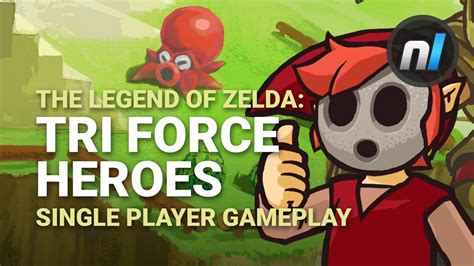 The Legend Of Zelda Tri Force Heroes SINGLE PLAYER Gameplay 60fps