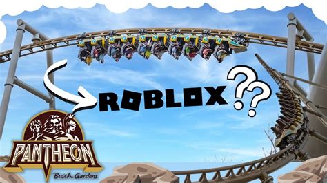 Pantheon On Roblox Busch Gardens Williamsburg Intamin Rides Youtube