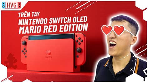 Trên Tay Nintendo Switch Oled Mario Red Edition Youtube