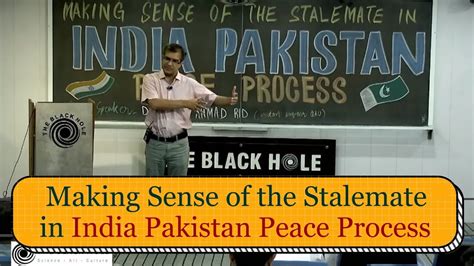 Making Sense Of The Stalemate In India Pakistan Peace Process Dr