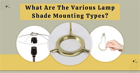 What Are The Various Lamp Shade Mounting Types?