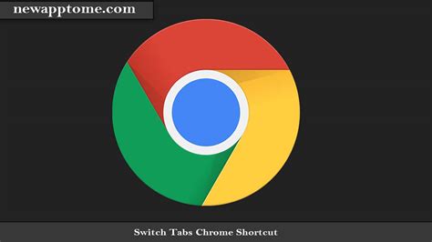 switch tabs chrome shortcut  newapptomecom