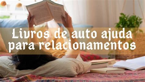 21 Melhores Livros De Autoajuda 2024 Livros E Atitudes