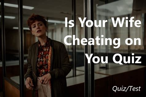 Cheating Quiz: Test Is My Partner Cheating on Me?