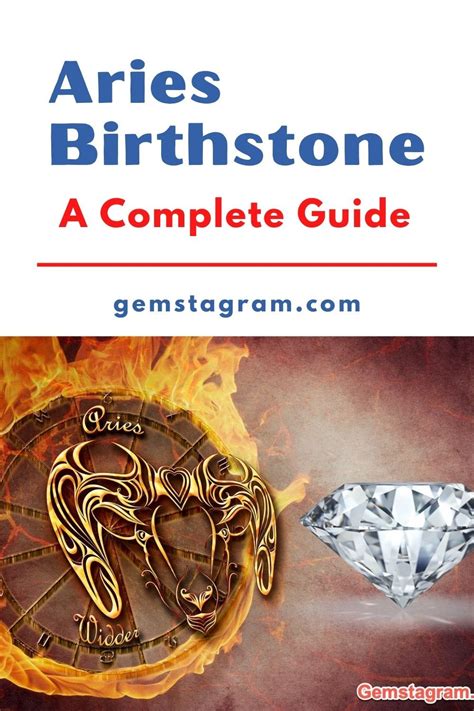 A Complete Guide To Aries Birthstone Aries Birthstone Birthstones Aries