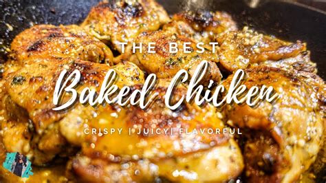 The Best Baked Chicken You Ll Ever Make Juicy Crispy Easy