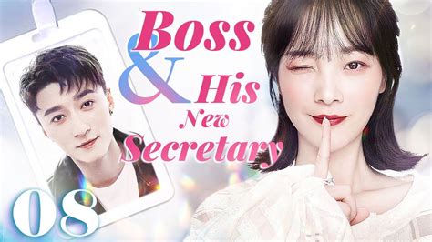 Eng Sub Boss His New Secretary EP08Chinese Drama Eng Subclingy