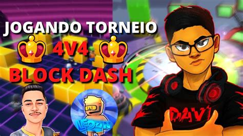 Jogando Torneio V Full Block Dash Junto Fim Tv Lzn Leozin