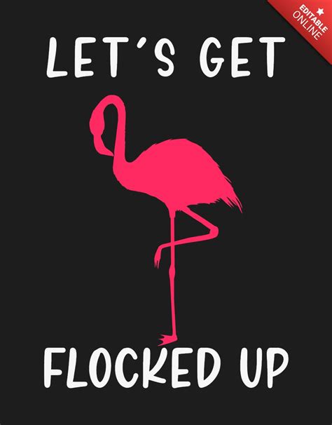 Let S Get Flocked Up Flamingo T Shirt Template Free Design Template