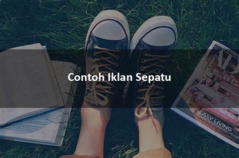 9 Contoh Iklan Sepatu Beserta Gambar Dan Penjelasannya