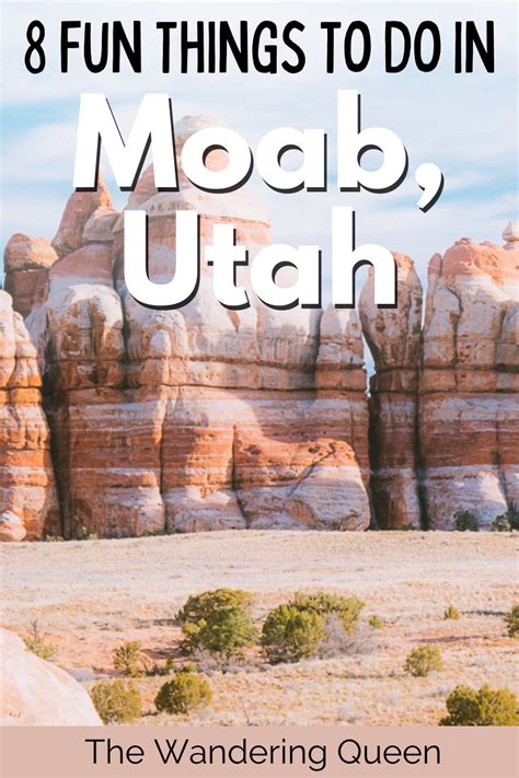 Fun Things To Do In Moab The Wandering Queen Utah Vacation Moab