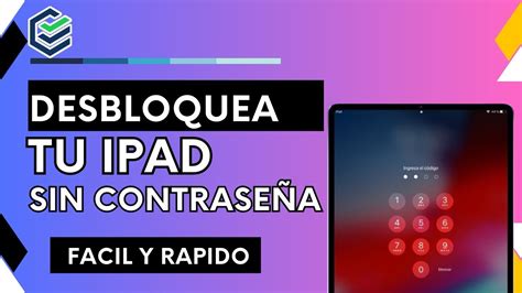 Como Desbloquear Una Tablet Ipad Si No Recuerdo La Contrase A