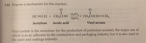 Solved Propose a mechanism for this reaction. Vinyl acetate | Chegg.com