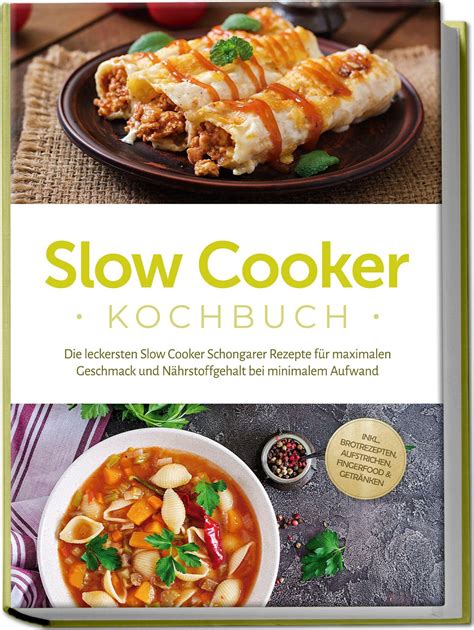 Slow Cooker Rezepte 2