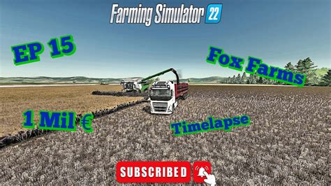 Farming Simulator 22 Fox Farms EP 15 1 Milion Challenge