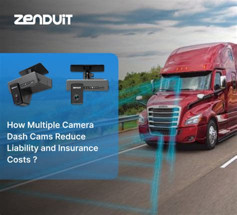 How Multi Camera Dash Cams Save You Money On Insurance Zenduit