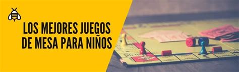 Los Mejores Juegos De Mesa Para Niños Divertidos Y Educativos