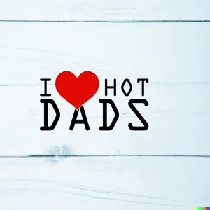 I Love Hot Dads SVG And PNG Vector File Etsy Hong Kong
