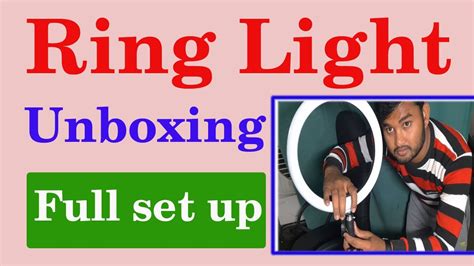 Ring Light Unboxing Ring Light Kaese Set Karte Hai How To Use Ring