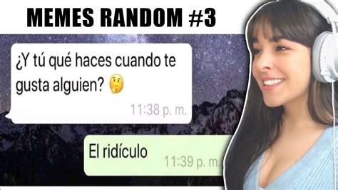 REACCIONANDO A Los MEJORES MEMES RANDOM 3 YouTube