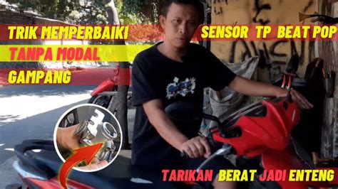 Cara Memperbaiki Sensor Tps Honda Beat Honda Kayaking Channel