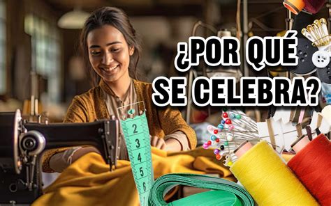 Día Mundial De La Costurera Por Qué Se Celebra Cada 14 De Octubre El Sol Del Centro