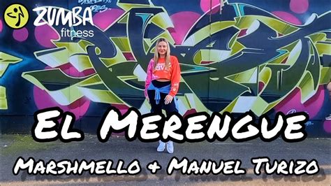 EL MERENGUE Marshmello Manuel Turizo Zumba YouTube