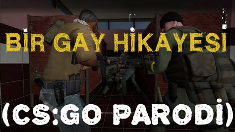 BİR GAY HİKAYESİ CS GO PARODY HD YouTube