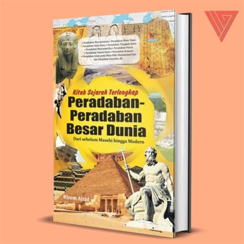 Jual BUKU KITAB SEJARAH TERLENGKAP PERADABAN PERADABAN BESAR DUNIA HC