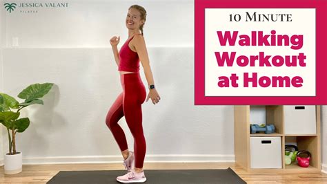 10 Minute Walking Workout At Home Jessica Valant Pilates