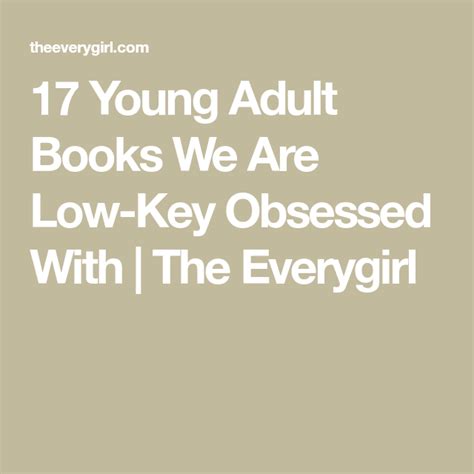 21 Young Adult Books We Are Low Key Obsessed With Books Young Adult