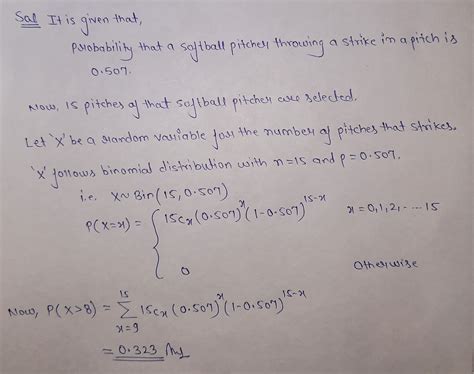 [Solved] A softball pitcher has a 0.507 probability of throwing a