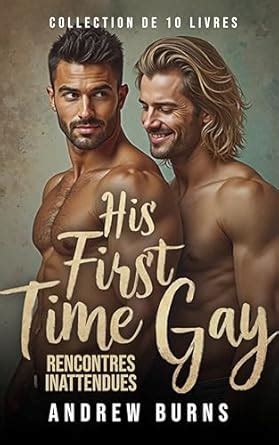 His First Time Gay Unexpected Encounters Book Collection Vol