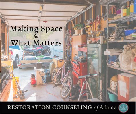 Making Space For What Matters Restoration Counseling Of Atlanta