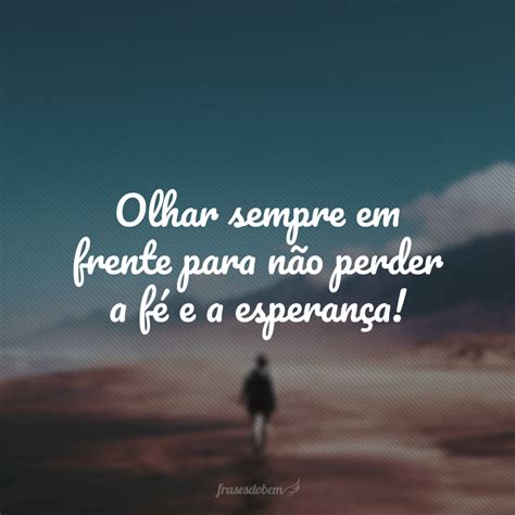 Frase De Esperança E Fé