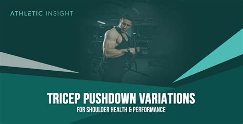 Tricep Pushdown Variations for Shoulder Health & Performance - Athletic ...